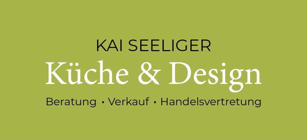 KAI SEELIGER - Küche & Design - Beratung - Verkauf - Handelsvertretung